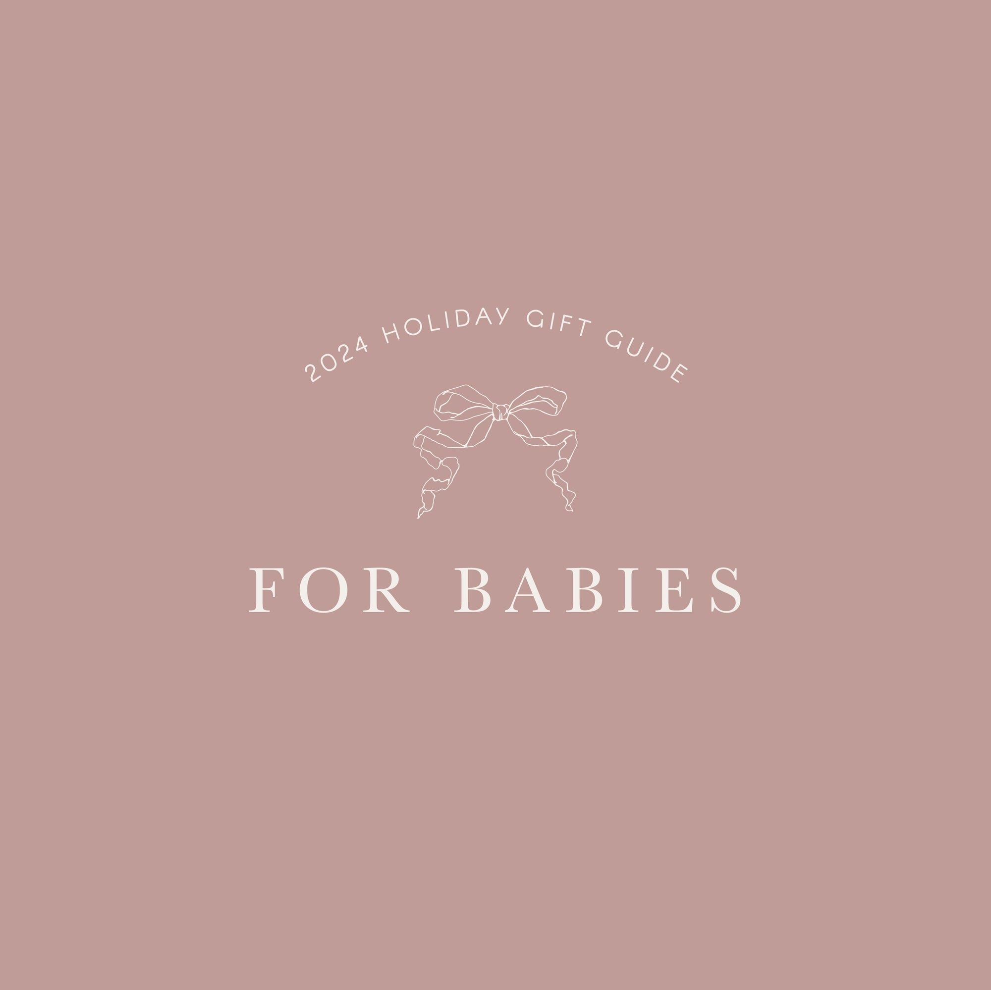 2025 Holiday Gift Guide for Babies