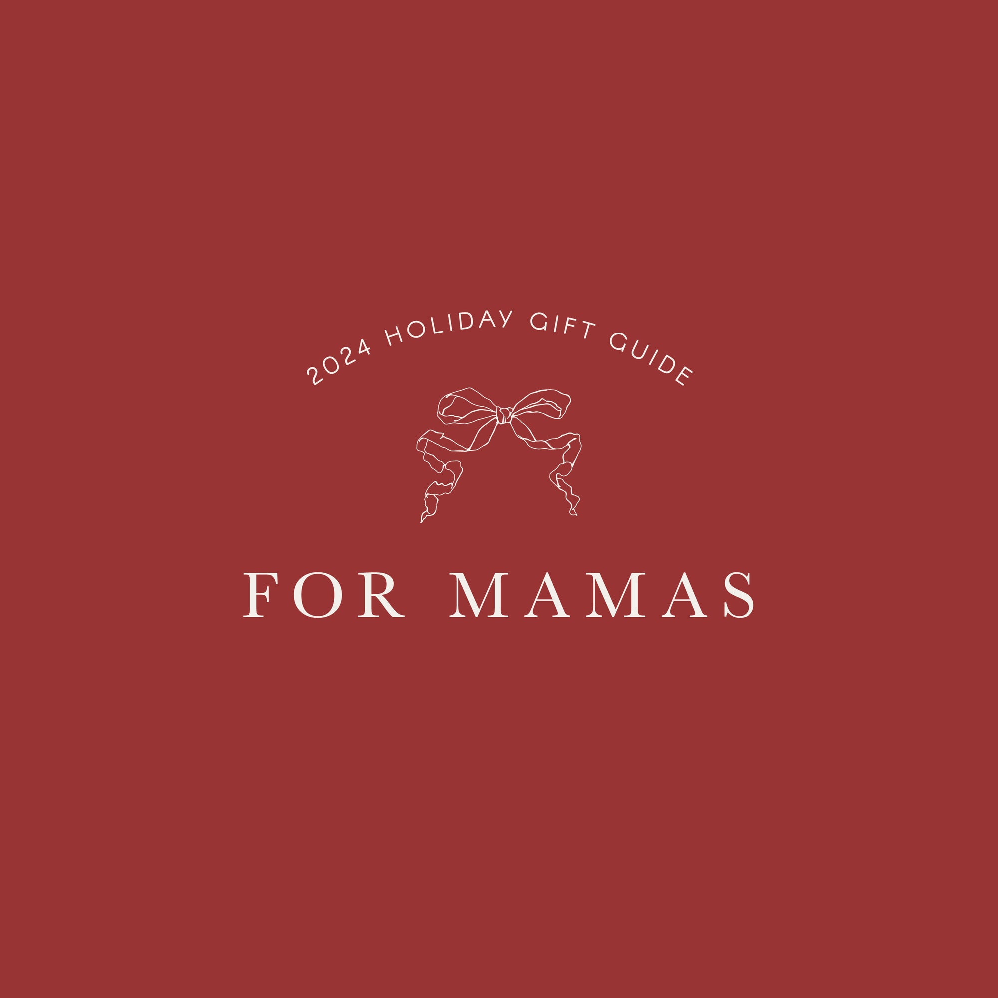2024 Holiday Gift Guide for Mamas