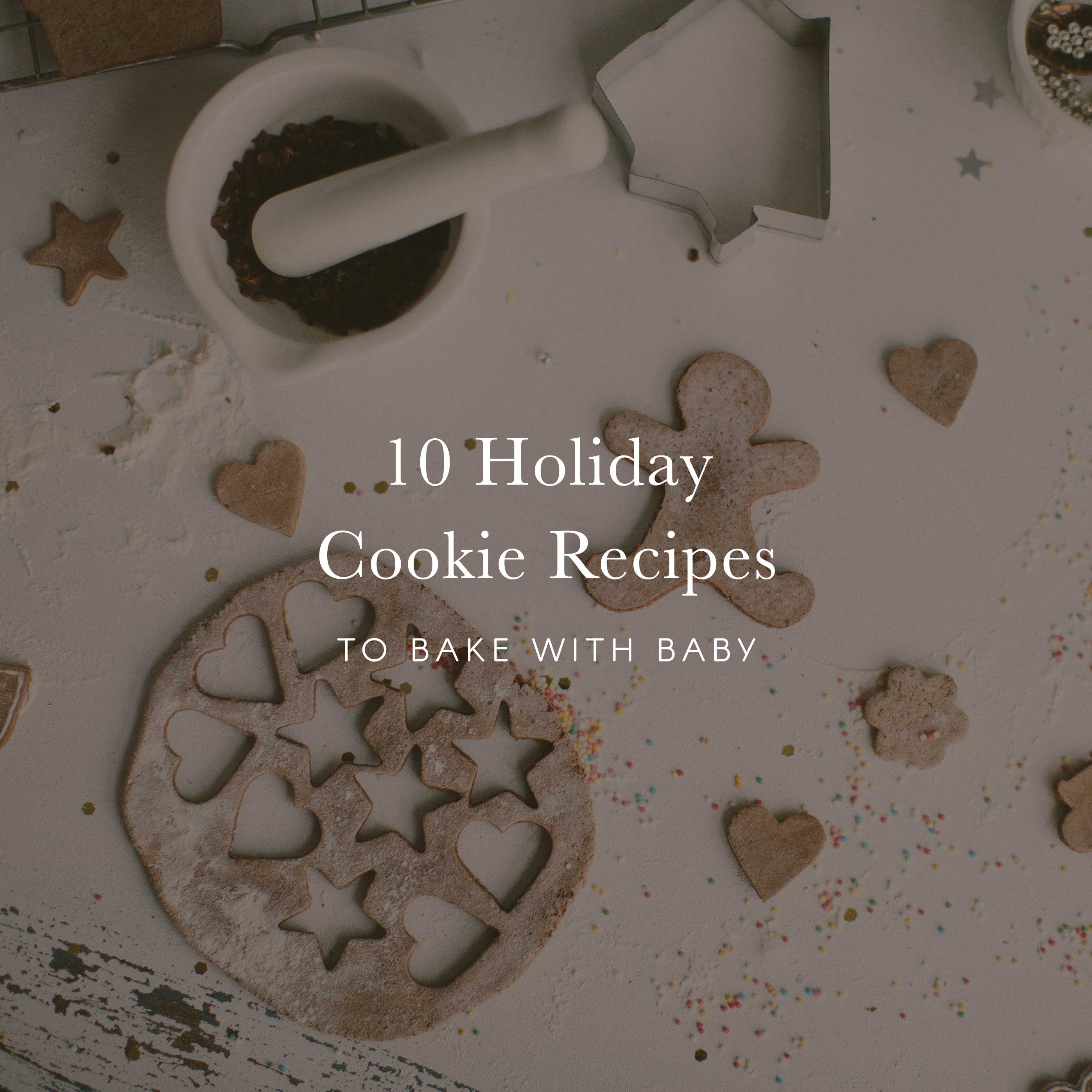 10 Holiday Cookie Recipes to Bake with Baby