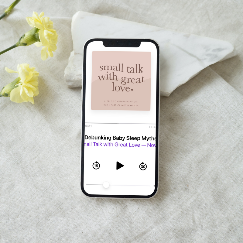 Small Talk with Great Love | Ep 005 | Debunking Baby Sleep Myths with Kensey Butkevich, Sleep Consultant